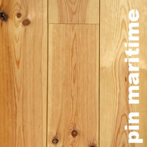 Parquet massif brut en Pin Maritime