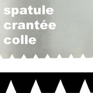 Spatules pour colles à parquet en Pose